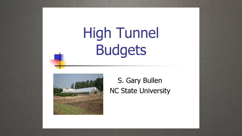 Hight Tunnel Budgets